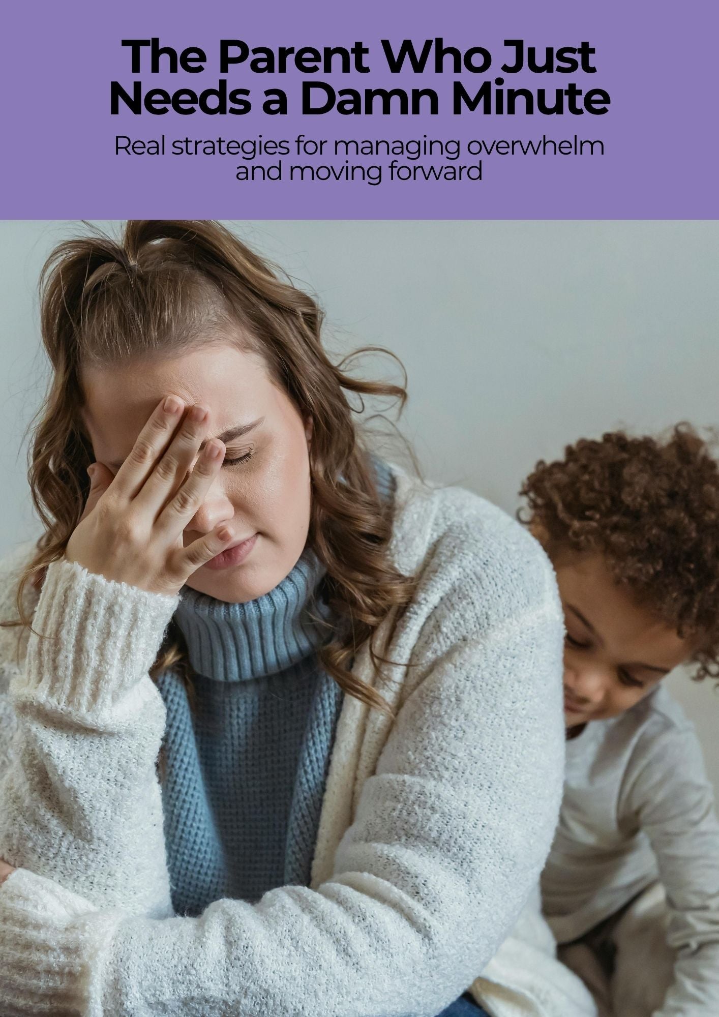 The Parent Who Just Needs a Damn Minute - PDF Guide Pal